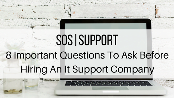 Questions To Ask Before Your Hires IT Support